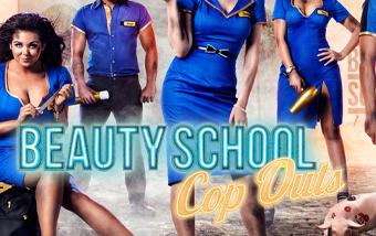 Beauty School Cop Outs